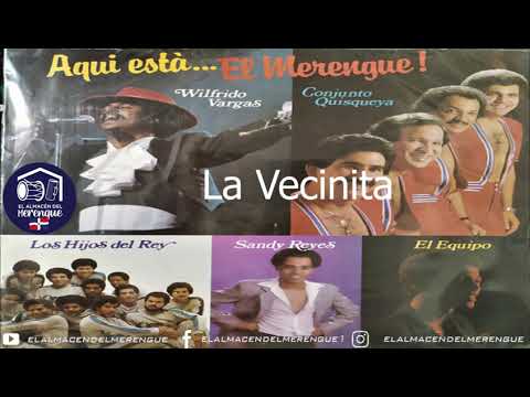 AQUÍ ESTÁ... EL MERENGUE!  LA VECINITA 1982