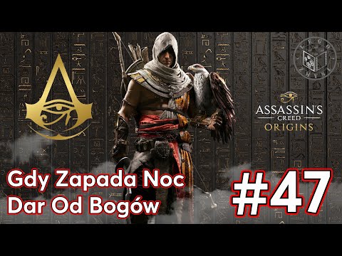 Gra Assassin’s Creed Origins - Gdy Zapada Noc,Dar Od Bogów odc.47 - LegoZmysl