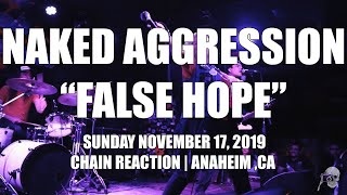 Naked Aggression - False Hope (Live at Chain Reaction)