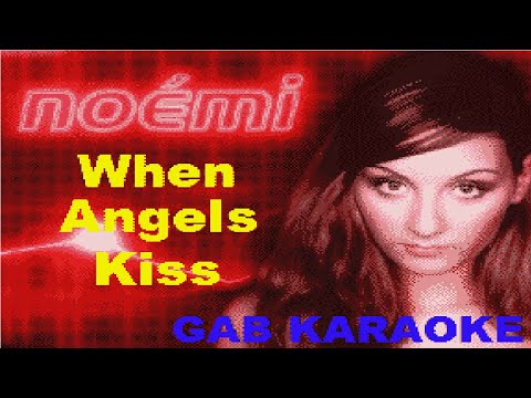 When Angels Kiss - Noemi