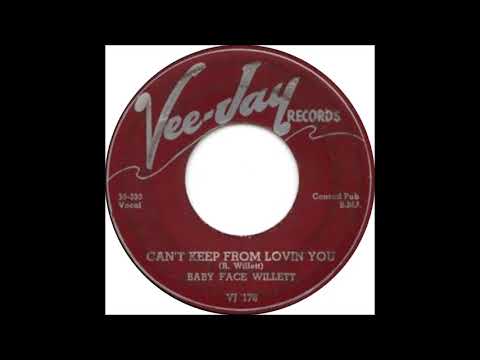 Can't Keep from Lovin You - Baby Face Willette