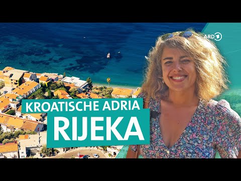 Rijeka in Croatia - Port city of the Kvarner Bay | ARD Reisen