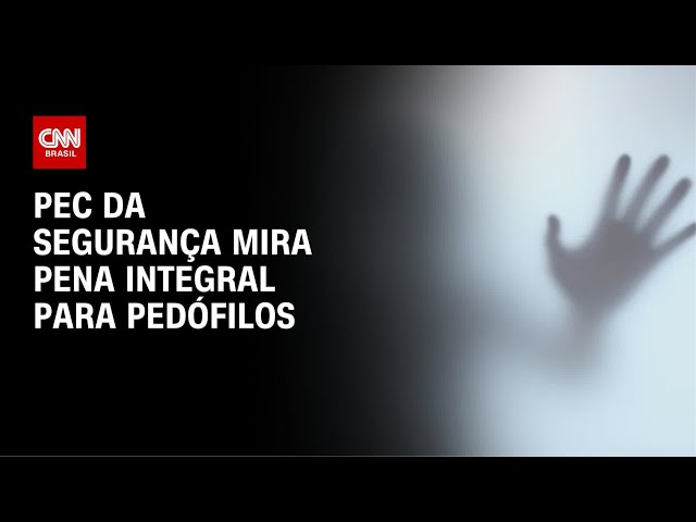 PEC da Segurança quer manter pena integral em feminicídio e pedofilia | CNN 360°