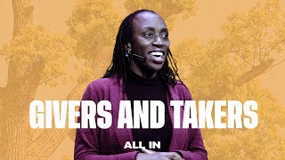 All In | Givers and Takers
