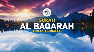 Download lagu Surah Al Baqarah - Ahmad Al-Shalabi [ 002 ] I Bacaan Quran Merdu mp3