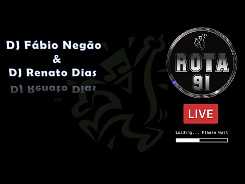 Programa Rota 91 -  DJ's Fábio Negão & Renato Dias - Temporada 2022