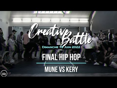 CREATIVE BATTLE | MUNE vs KERY (Vision R)| FINAL HIP HOP