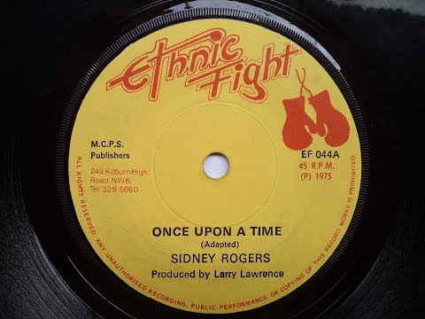 Sidney Rogers & Ethnic Fight Band - Once Upon A Time  1975  (UK - 7'' Ethic Fight)  Sllct-TV