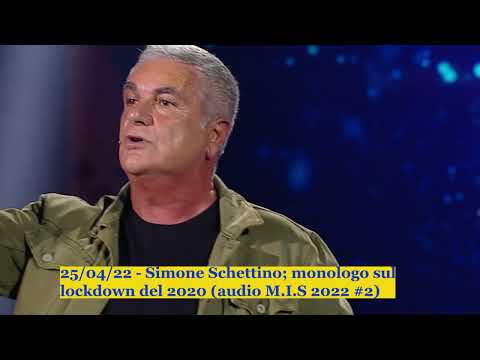 25/04/22 - Simone Schettino; monologo sul lockdown del 2020 (audio M.I.S 2022 #2)