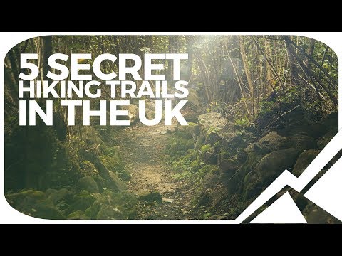 5 Secret Hiking Trails In The UK