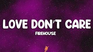 FireHouse - Love Don't Care (Lyrics)