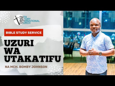 BIBLE STUDY SERVICE - UZURI WA UTAKATIFU