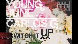 Larry June ft. Carlos G. - Switch It Up [New 2015]