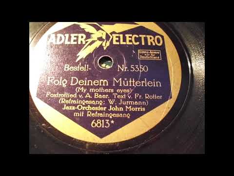 Jazz Orchester John Morris: Folg Deinem Mütterlein (My mother's eyes)