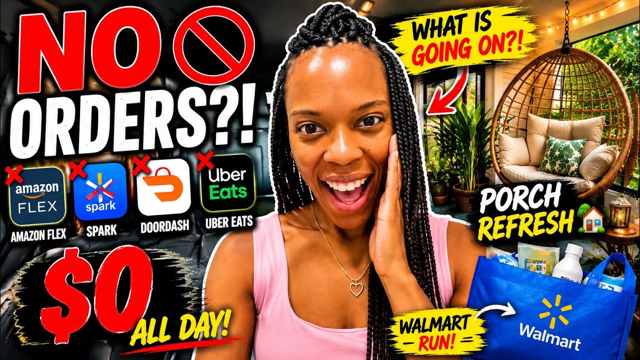 NO ORDERS?! 😳 Amazon Flex, Spark, DoorDash & Uber Eats FAILED Me + Porch Refresh 🏡