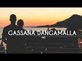 BNS - Gassana Dangamalla (Lyrics Video)