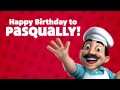Happy Birthday Pasqually Chuck E Happy Birthday Song For Kids