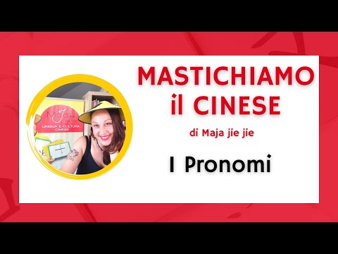 Corso di cinese facile - I Pronomi