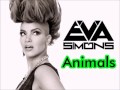 Eva Simons - Animals (Remix) 