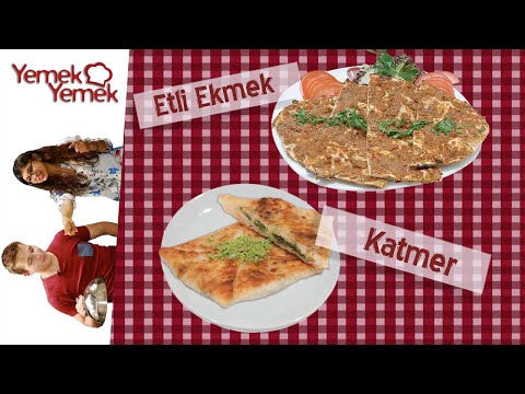 Yabancılar Türk Yemeklerini Denerse: Etli Ekmek, Katmer