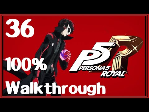 Persona 5 Royal 100% Walkthrough Guide Part 36 ***Contains Spoilers*** 6/26
