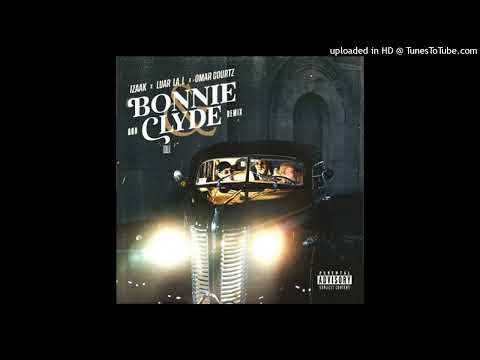 iZaak Luar La L Omar Courtz  BONNIE  CLYDE 8d