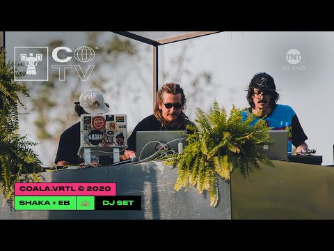 Coala.VRTL ©️ DJ SETS SHAKA E EB