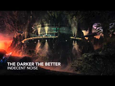 Indecent Noise - The Darker The Better (Original Mix)