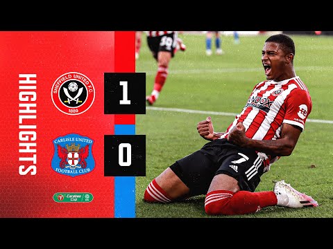 Sheffield United 1-0 Carlisle | Carabao Cup R1 Match Highlights | Rhian Brewster First Blades Goal!