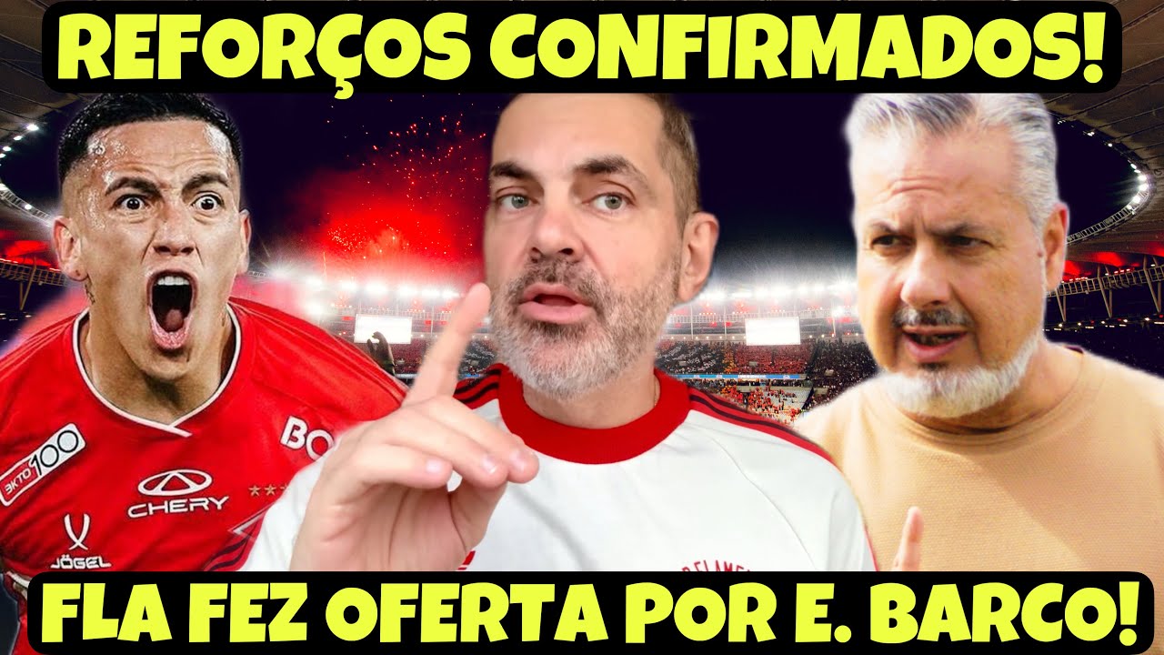 NOTÍCIA ESPETACULAR! 4 REFORÇOS CERTOS PARA O MUNDIAL! SAIBA QUANTO O MENGÃO QUER PAGAR POR BARCO!