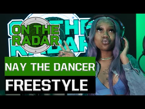 The Nay The Dancer Freestyle