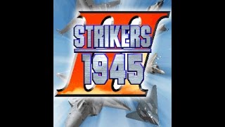 Strikers 1945 III - Invaders' Base (Remix)