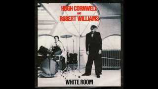 HUGH CORNWELL & ROBERT WILLIAMS white room 1979
