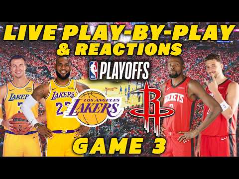 Los Angeles Lakers vs Houston Rockets Game 3 | Live Play-By-Play & Reactions