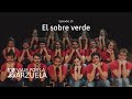 Viaje Por La Zarzuela Cap 20 El Sobre Verde