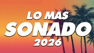 MIX REGGAETON 2026 - LO MAS NUEVO 2026 - LO MAS SONADO