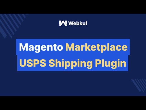 Magento Marketplace USPS Shipping Management