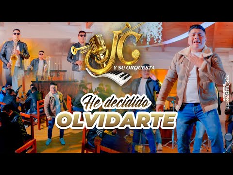 JC Y SU ORQUESTA - HE DECIDIDO OLVIDARTE (Official Video 4K)