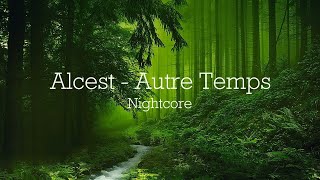 [-𝐍𝐢𝐠𝐡𝐭𝐜𝐨𝐫𝐞-] Alcest - Autre Temps