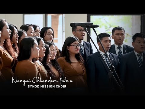 Nangni Chhandam fate u - Synod Mission Choir || Fakna Kutpui 2025