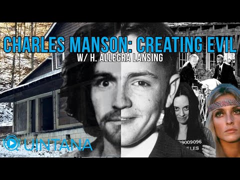 Charles Manson: Creating Evil w/ H. Allegra Lansing