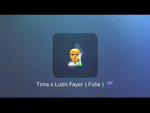 Tima x Lutin fayer(Folie)