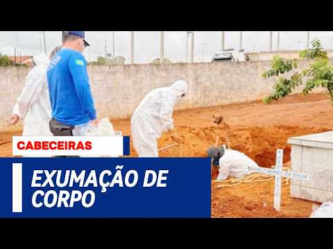 EXUMAÇÃO EM CEMITÉRIO DE CABECEIRAS BUSCA ESCLARECER MORTE DE MULHER