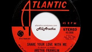 Aretha Franklin - Share Your Love With Me / Pledging My Love - The Clock - 7" - 1969