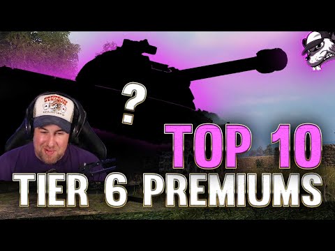 The Top 10 Tier 6 Premium Tanks by Income and Damage! [World of Tanks - German]