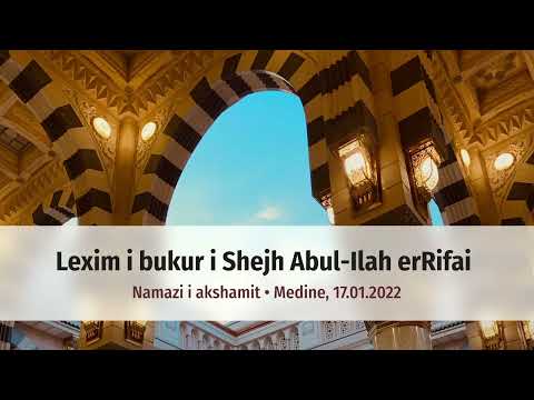 Lexim i bukur i Shejh Abdul-Ilah erRifai (namazi i akshamit)