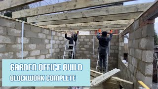 Building a block garden office - Blockwork, wall plate and rafters