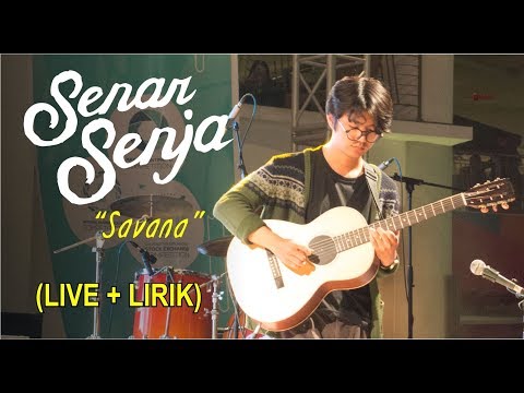 Senar Senja "SAVANA" [LIRIK] Live At MEXPO 2017 Surabaya Town Square