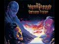 03 •  The Mommyheads - Delicate Friction - 05 Delicate Friction (Demo Length Version)