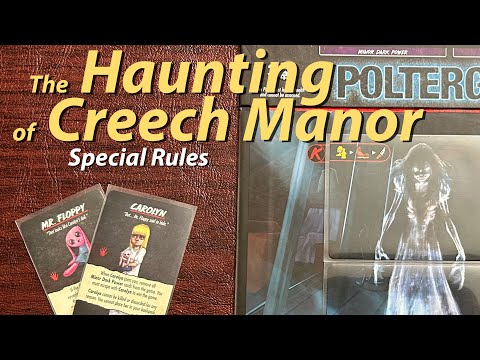 The Haunting of Creech Manor - Special Rules